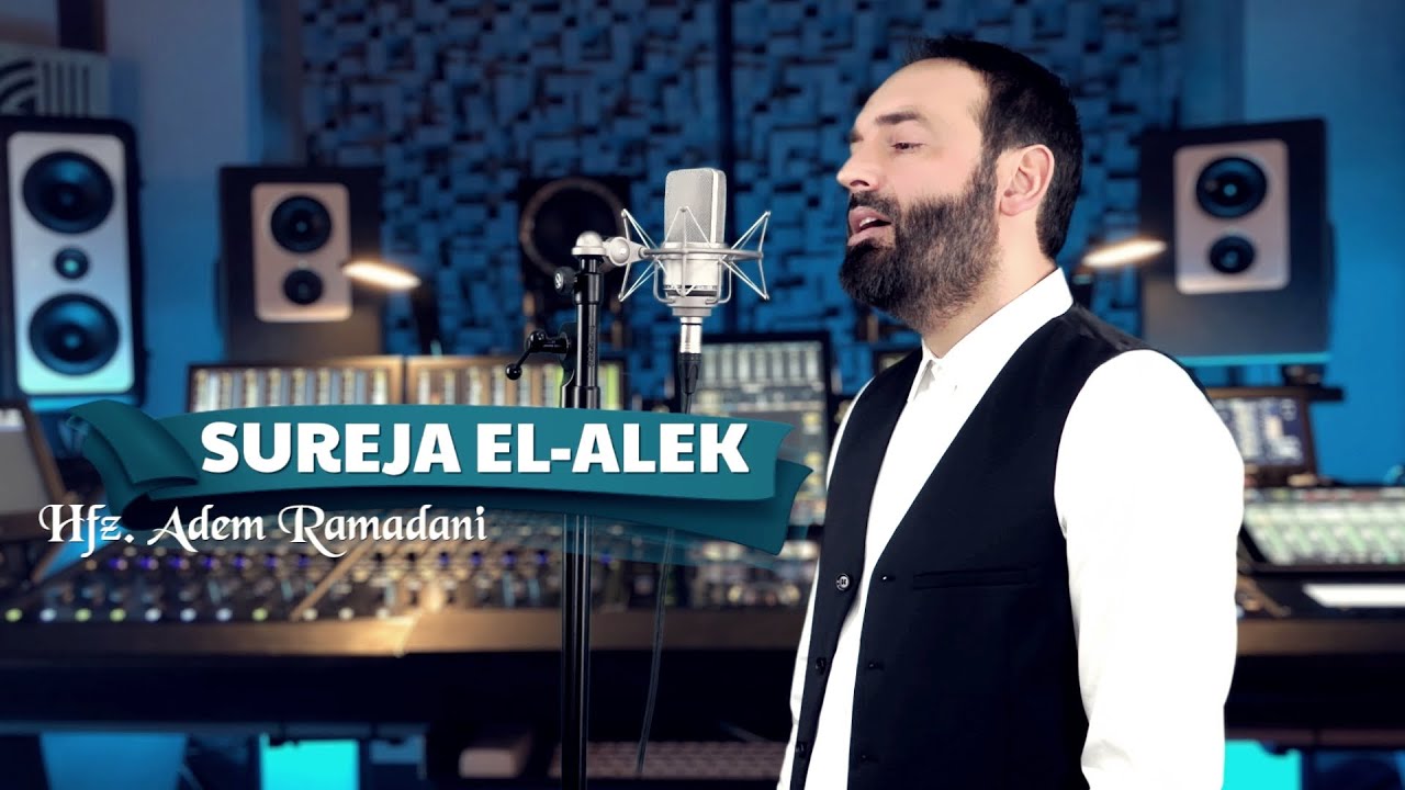 SURAH AL ALEK | Hfz. Adem Ramadani سورة العلق - YouTube