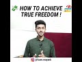 How to achieve true Freedom 🏖️💰