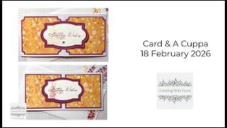 Card &amp; A Cuppa 18 Feb - Long and thin Gate Fold Card
