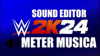 WWE 2K24 - Meter tu musica en el juego - PC - 2024