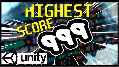 How To Add a HIGH SCORE in Unity Game