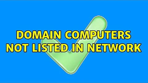 Domain Computers Not Listed In Network