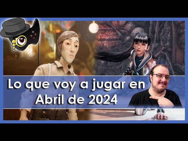 LO QUE VAMOS A JUGAR EN ABRIL DE 2024.