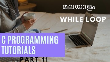 while loop in c programming Malayalam |  while loop in c programming | while loop in c language