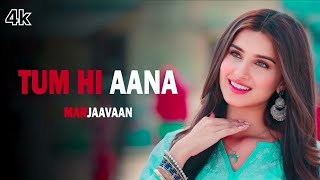 Tum hi aana song marjaava slowed and reverb #song#marjaavaan#tumhiaana 