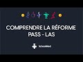 Comprendre la reforme pass las en 6 minutes