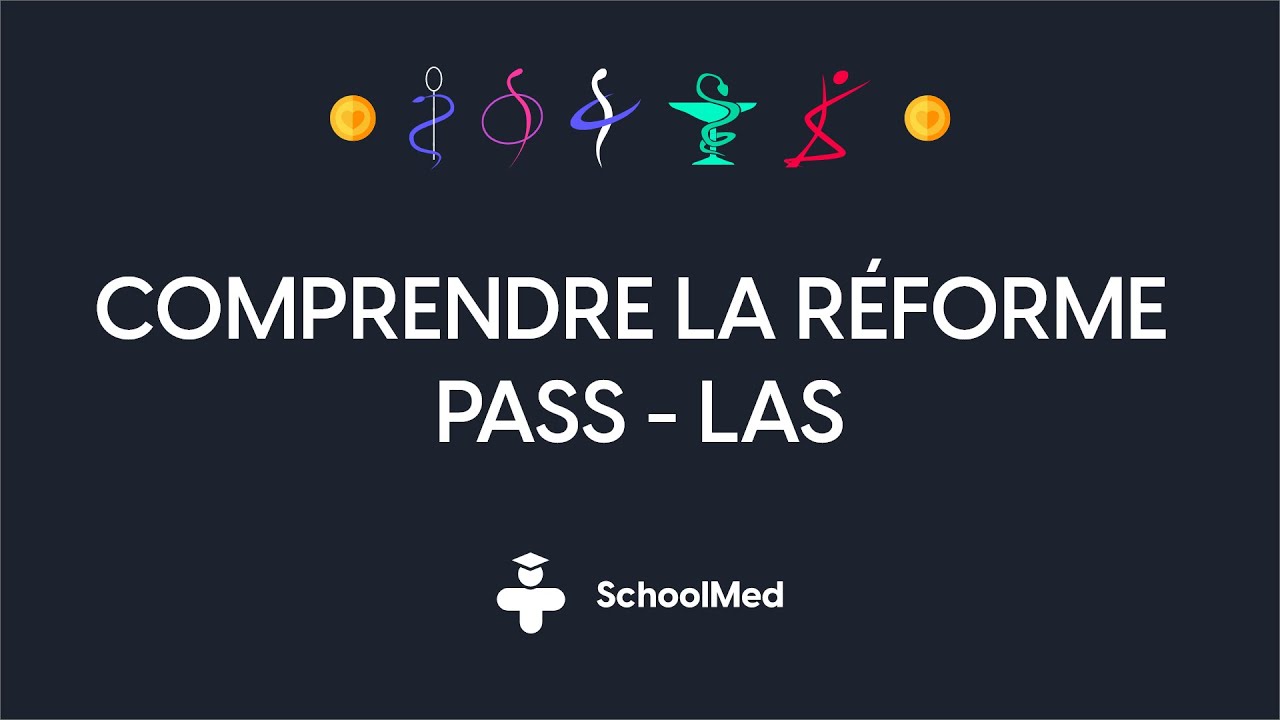 COMPRENDRE LA REFORME PASS LAS EN 6 MINUTES
