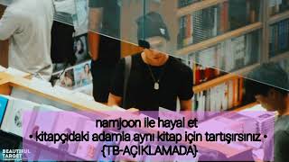 Namjoon Ile Hayal Et Kitapçıdaki Adamla Aynı Kitap Için Tartışırsınız Tb-Açiklamada