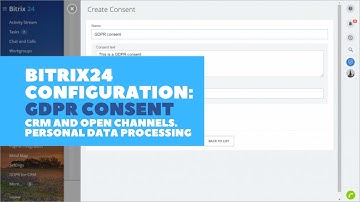 How to add a GDPR consent in Bitrix24 CRM-Forms and Open Channels?