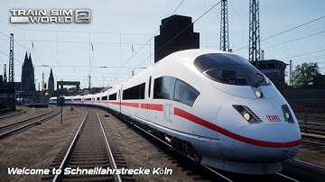 Welcome to Schnellfahrstrecke Köln-Aachen - Train Sim World 2
