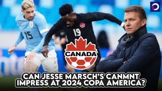 Can Jesse Marsch's CanMNT make noise at 2024 Copa America? 🇨🇦