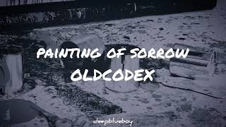 painting of sorrow - OLDCODEX (sub español)