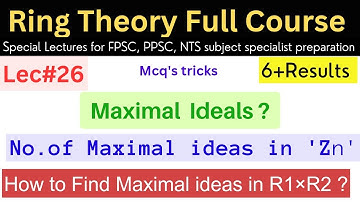 Maximal ideals definition with examples and theorems lec#26 #mathematics #video #ppsc #maths #csir
