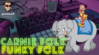 Carnie Folk, Funky Folk - [Dawless Jam on Circuit Tracks and Volca FM]