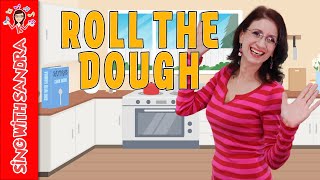 Roll The Dough Childrens Songs Childrens Stories Sing With Sandra