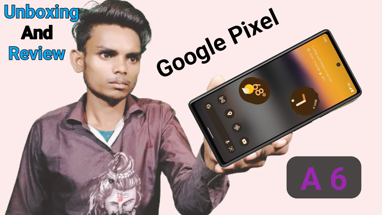 Google Pixel 6A Unboxing And Review !! Google Phone ? - YouTube