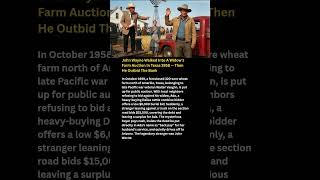John Wayne Walked Into A Widow's Farm Auction In Texas 1958 — Then He Outbid The Bank