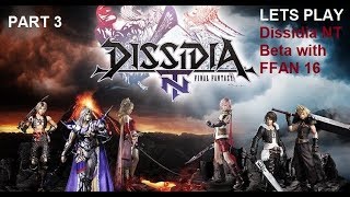 Famous FFAN 16 Lets Play Dissidia Final Fantasy NT Beta Part 3 NEW CHARACTERS Wealth