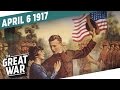 The United States Declares War on Germany I THE GREAT WAR Week 141