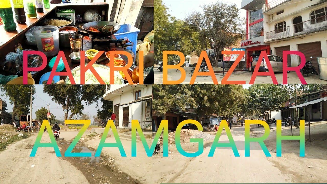 PAKRI BAZAR AZAMGARH