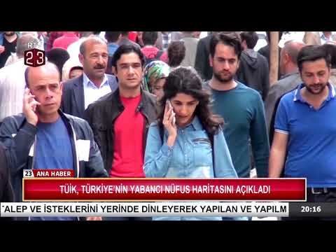 TÜİK, TÜRKİYE'NİN YABANCI NÜFUS HARİTASINI AÇIKLADI