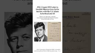 JFK's Steamy 1955 'Write to Me Right Away' Letter to Swedish Mistress Hits Auction#TrumpJakePaul