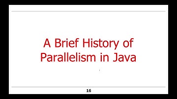 The History of Concurrency and Parallelism Support in Java
