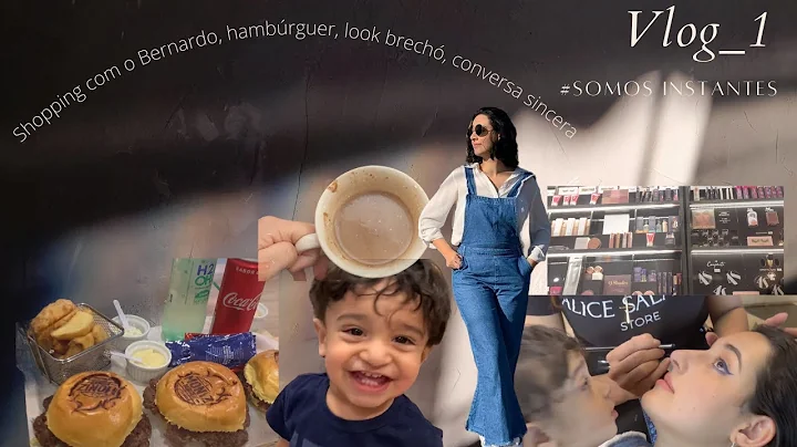 VLOG 1 - Alice Salazar, hambrguer, brech, passeand...