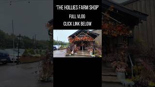  The Hollies Farm Shop  youtubeshorts