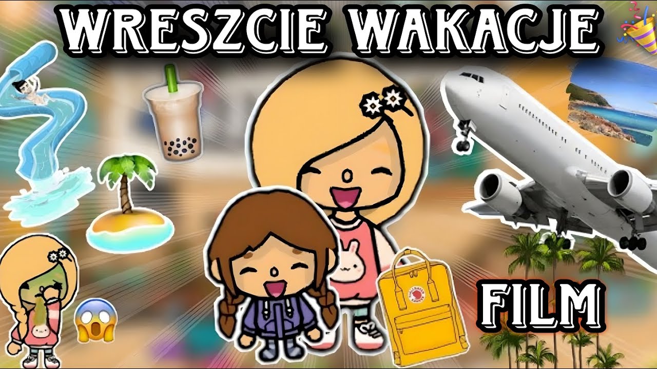 🌴 WRESZCIE WCZASY 🌴  | FILM  | TOCA BOCA HISTORYJKI PO POLSKU | TOCA LIFE WORLD