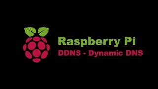 4. Raspberry Pi 3 - DDNS Dynamic DNS, Dynu.com port forward