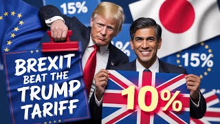 Brexit:The Surprise Winner of Trump’s Trade War-US/G/G/Trump,Tariffs,UK,Brexit,EU,Brexit Win,I Wrong