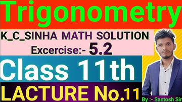 Trigonometry kc sinha | 11th class | kc sinha trigonometry | exercise 5.2,
