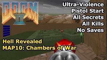 Doom II: Hell Revealed - MAP10: Chambers of War (Ultra-Violence 100%)