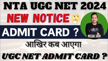 UGC NET ADMIT CARD 2024।जानिए कब आएंगे UGC NET ADMIT CARD।NET EXAM DATE 2024।HINDI WITH RICHA।