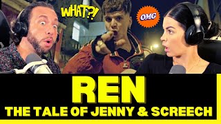 A WHOLE NEW MEANING TO STORY TELLING! First Time Hearing Ren - The Tale of Jenny \& Screech Reaction!