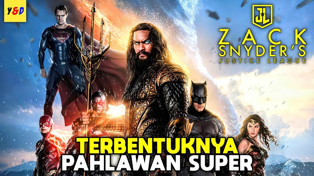 Berkumpulnya Pahlawan Super - ALUR CERITA FILM Zack Snyder's Justice League