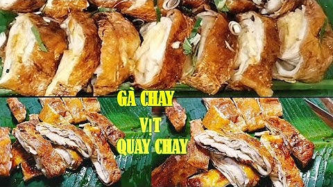 Làm GÀ QUAY CHAY CUỘN,VỊT QUAY CHAY ĐÃI TIỆC,THƠM NGON XUẤT SẮC,RẤT DỄ LÀM,Chay Huệ Hoàng Vlog