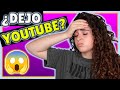 DEJO YOUTUBE? HA LLEGADO EL MOMENTO DE HABLAR 😱 MI DECISIÓN MÁS DIFÍCIL