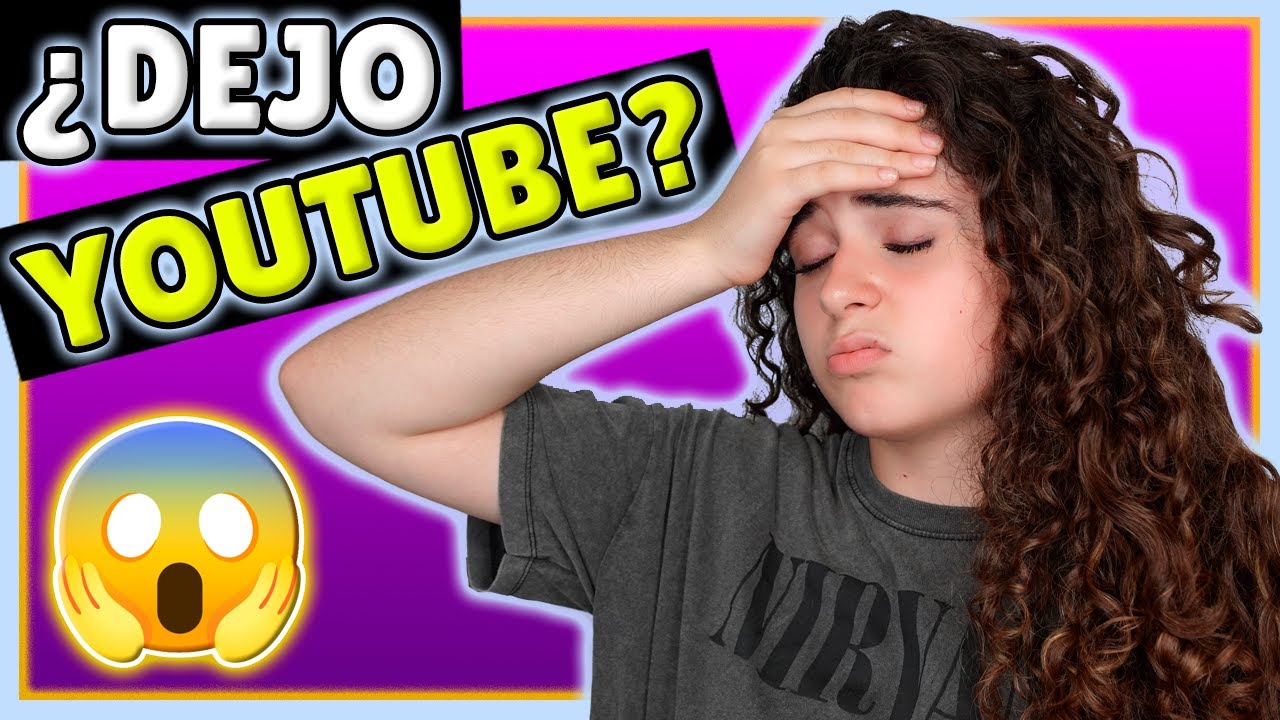 DEJO YOUTUBE? HA LLEGADO EL MOMENTO DE HABLAR 😱 MI DECISIÓN MÁS DIFÍCIL ...