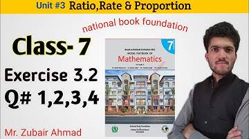Class-7 Math Unit-2 Exe no 3.2 Q no. 1,2,3,4 NBF, Federal Text Book board, ratio rate proportion