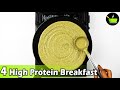 4 High Protein Breakfast Recipes | 15 Minutes Instant Breakfast Recipes| Quick & Easy Breakfast