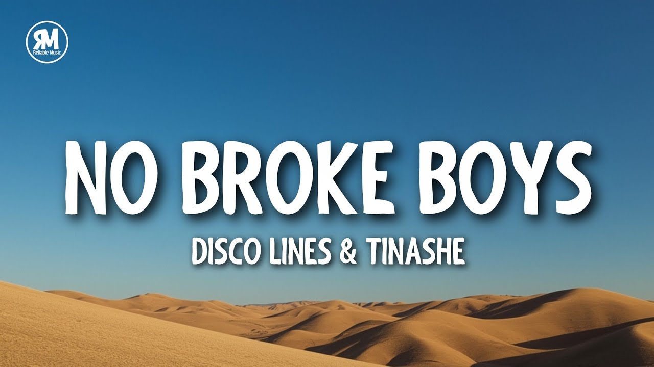 Disco Lines & Tinashe - No Broke Boys (lyrics) Disco Lines & Tinashe - No Broke Boys (lyrics)