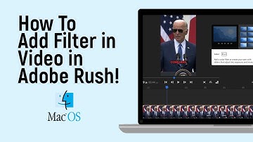 How to Add Filter in Video in Adobe Rush on MacBook [easy]