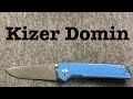 Kizer Domin Review