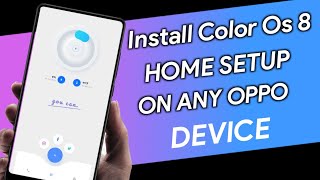 Install ColorOs 8 Home Screen setup For Any Oppo Devices Like Oppo A5/A9 2020/f9/F7/f15/f11 screenshot 4