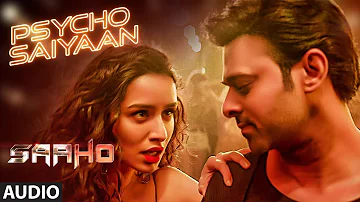 FULL SONG: Psycho Saiyaan | Saaho | Prabhas, Shraddha Kapoor | Tanishk Bagchi, Dhvani B, Sachet T