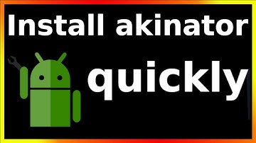 how to install akinator in android