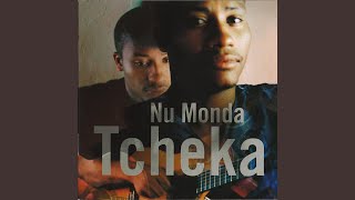 Video thumbnail of "Tcheka - Nu Monda"