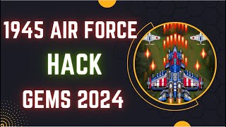 1945 air force hack . 1945 air force app unlimited gems 2024 screenshot 1